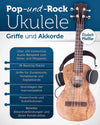 Pop- und Rock-Ukulele: Griffe & Akkorde - Elisabeth Pfeiffer